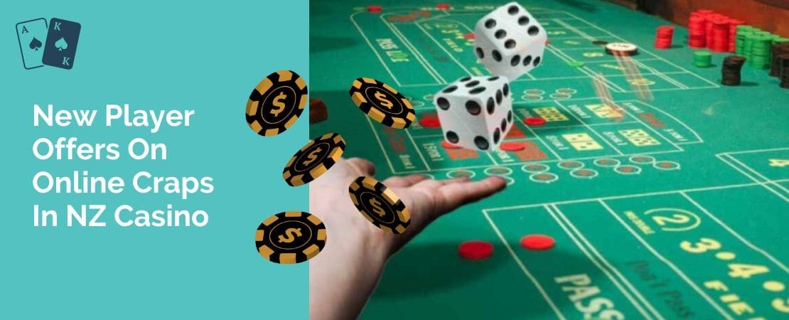 New Player Offers on Online Craps in NZ Casino