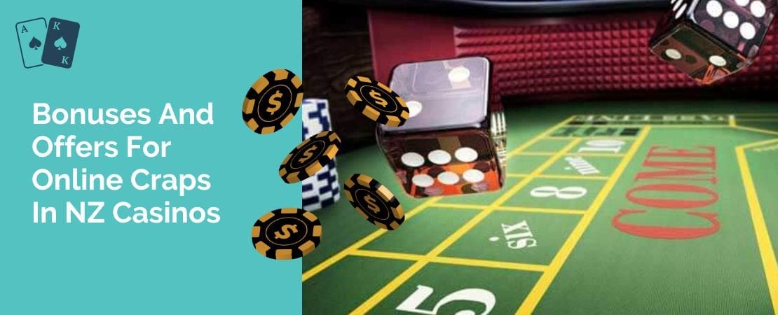 Bonuses and Offers for Online Craps in NZ Casinos