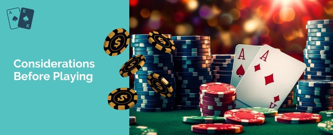 Considerations Before Playing